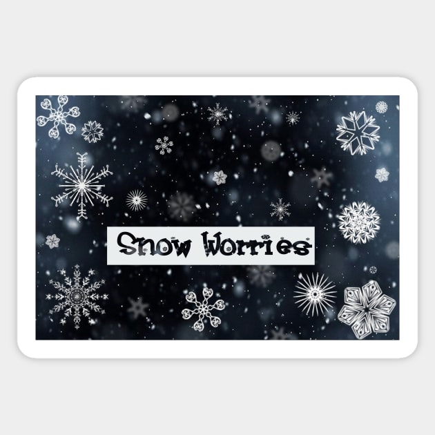 Snow worries frosty pun Sticker by AJDP23